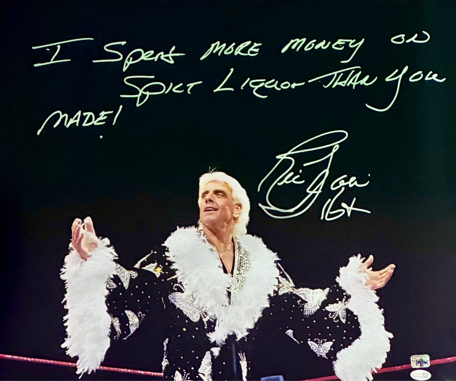 RIC FLAIR AUTOGRAPHED 20x24 PHOTO JSA AUTHENTICATED MORE MONEY ON SPILT LIQUOR 2