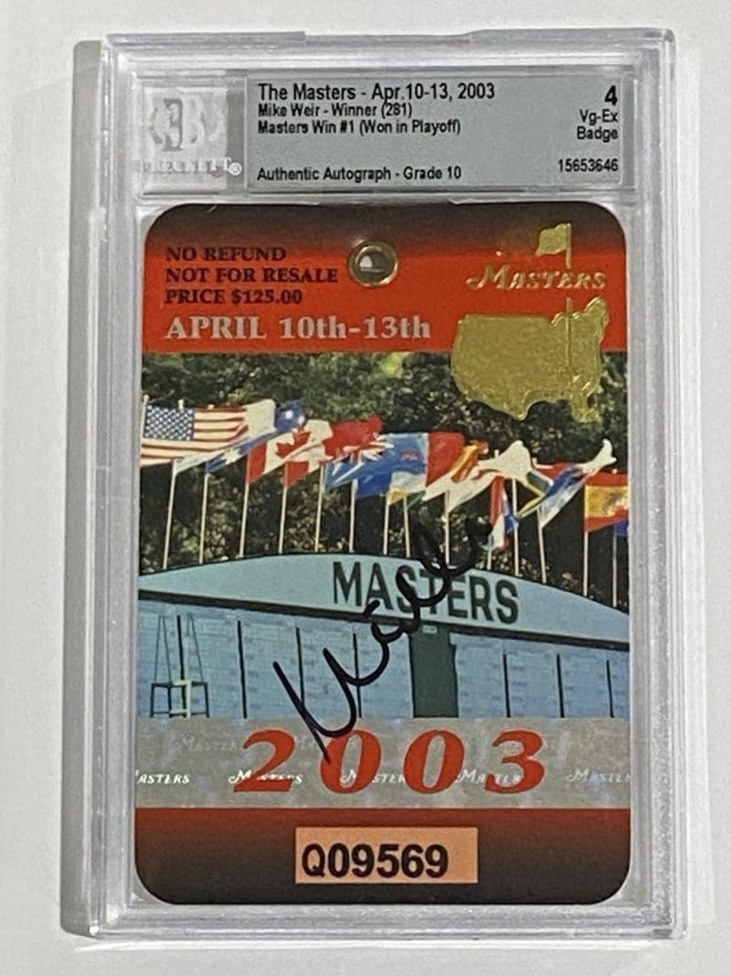 Mike Weir Autographed Signed 2003 The Masters Badge Beckett Vg-Ex 4 Auto 10