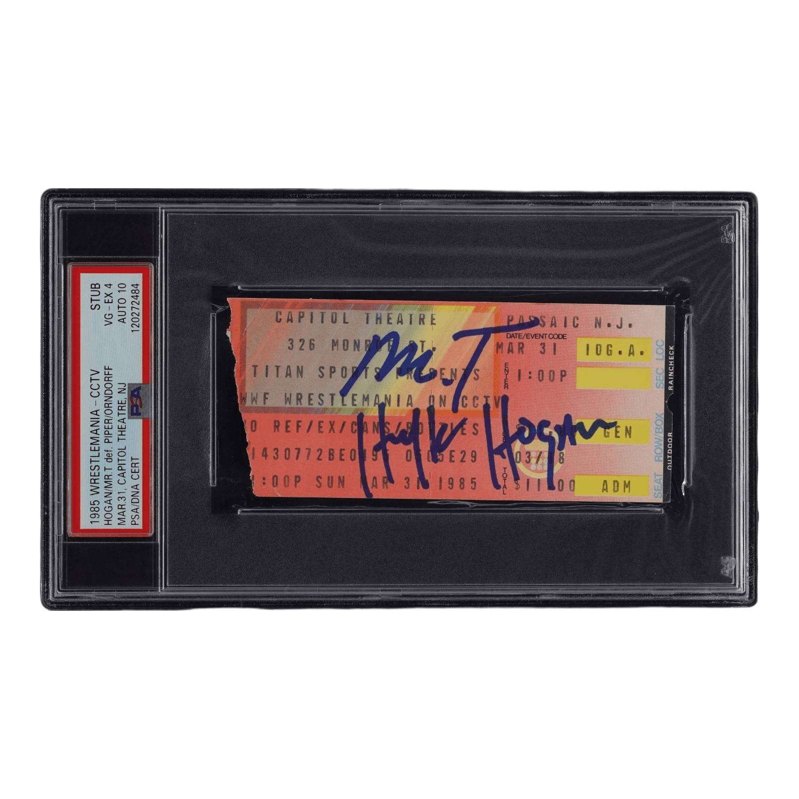 HULK HOGAN MR. T AUTOGRAPHED 1985 1st WRESTLEMANIA CCTV TICKET STUB PSA 4 POP 1